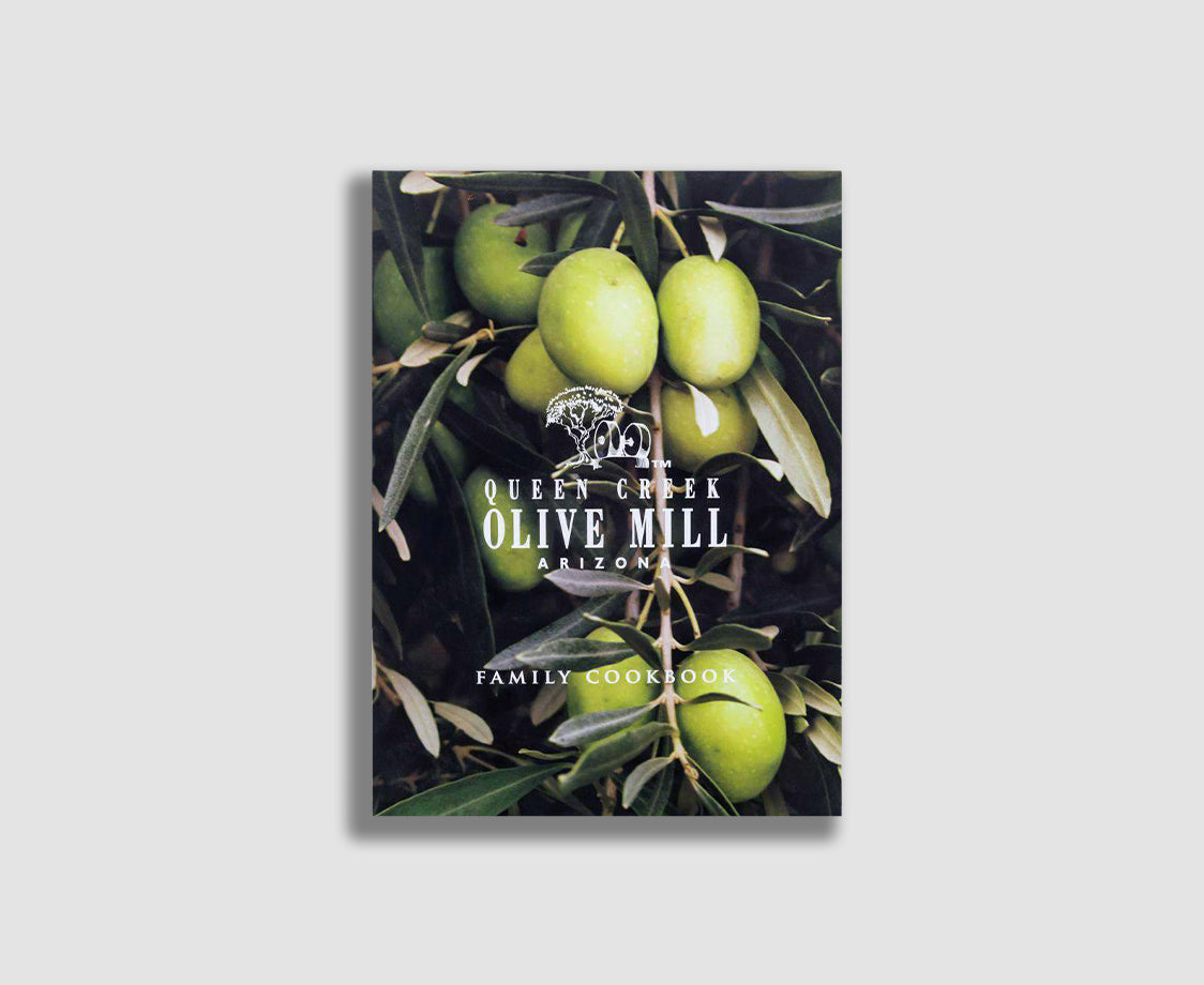 QUEEN CREEK OLIVE MILL COOKBOOK