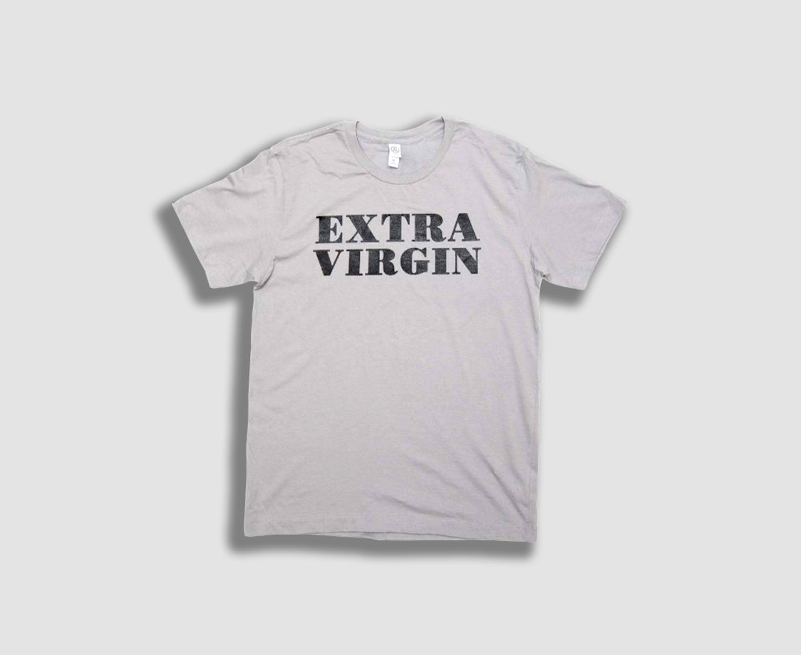 Gray Extra Virgin - T-Shirt